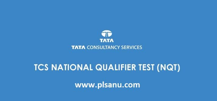 TCS NQT 2020 National Qualifier Test Selection Process 1 TCS NQT 2020 National Qualifier Test Selection Process